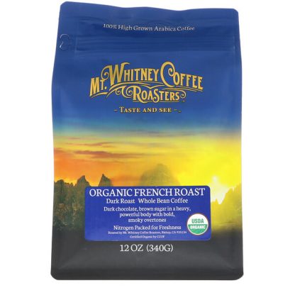 Mt. Whitney Coffee Roasters, Organic French Roast, Whole Bean Coffee, Dark Roast, 12 oz (340 g)